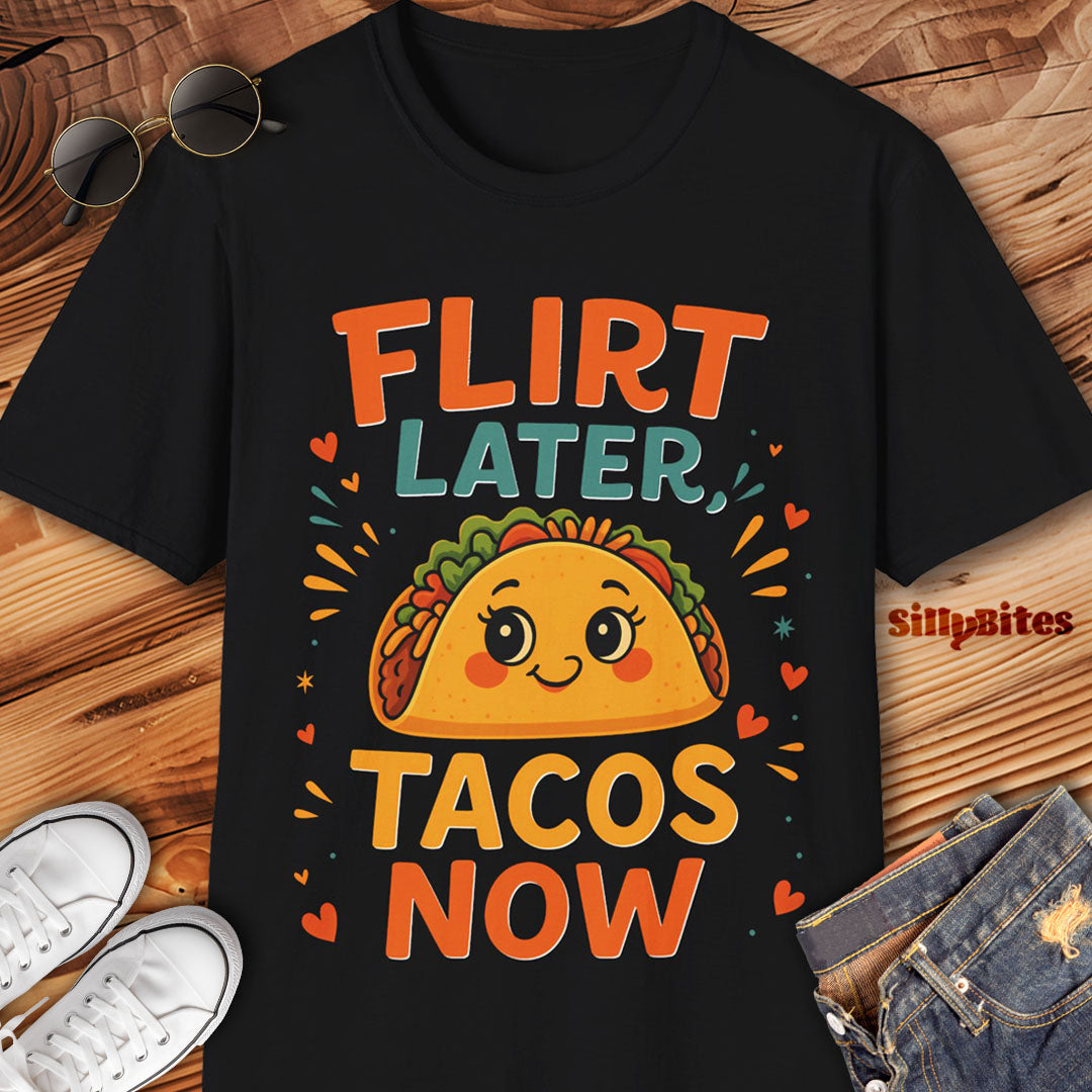Flirt Later Tacos Now Girls T-Shirt - Unisex