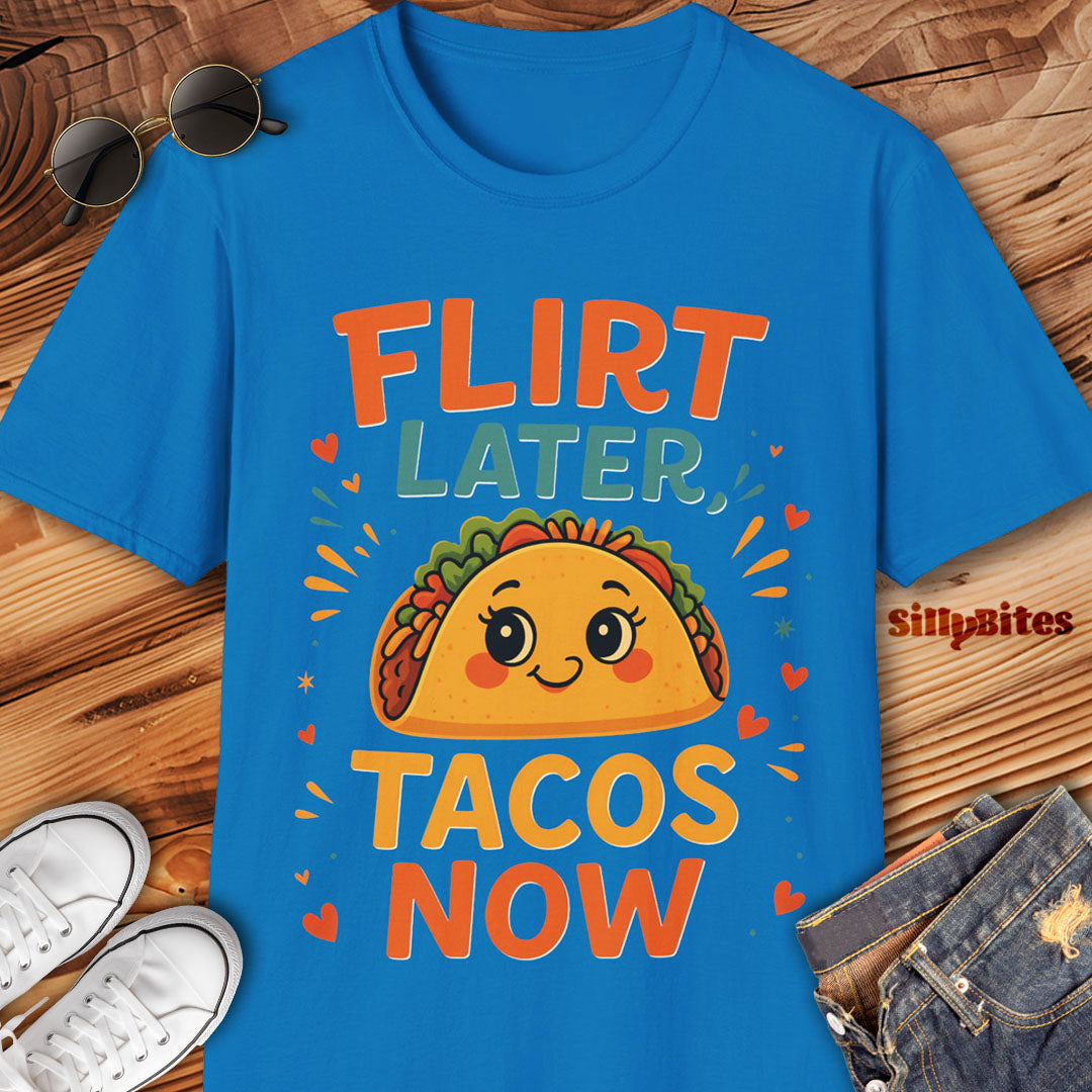 Flirt Later Tacos Now Girls T-Shirt - Unisex