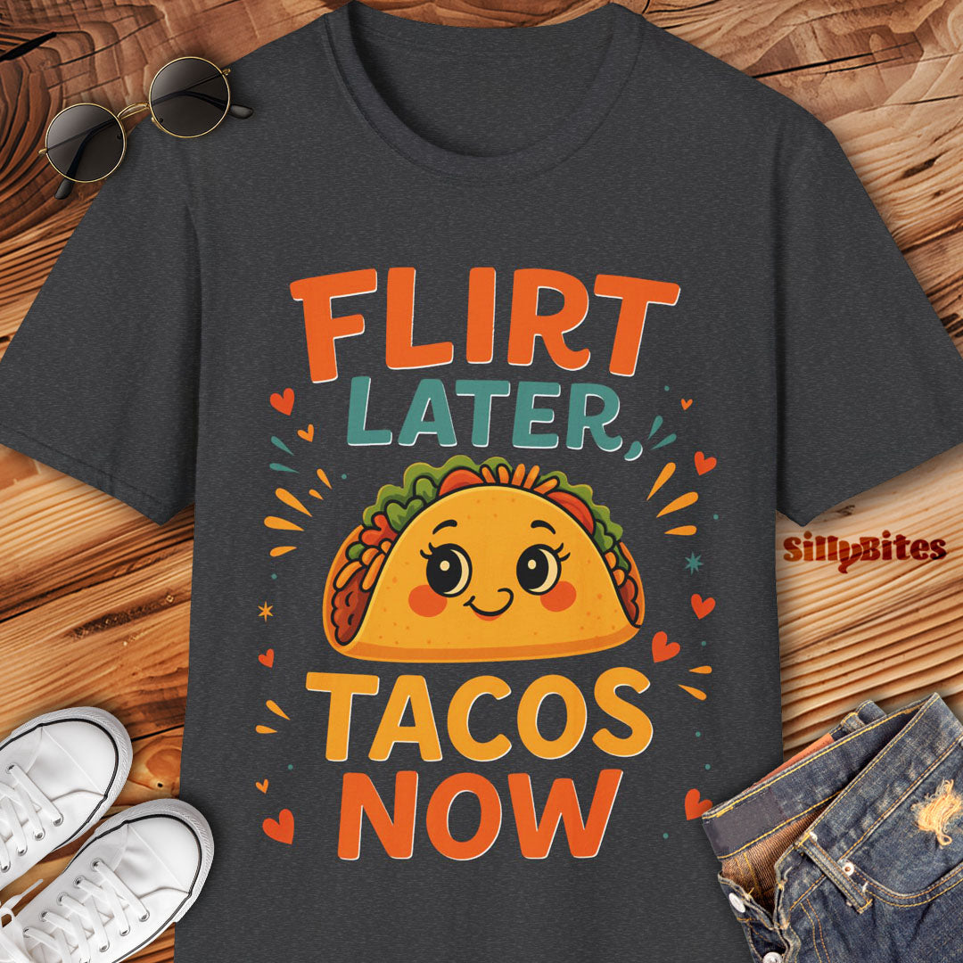 Flirt Later Tacos Now Girls T-Shirt - Unisex