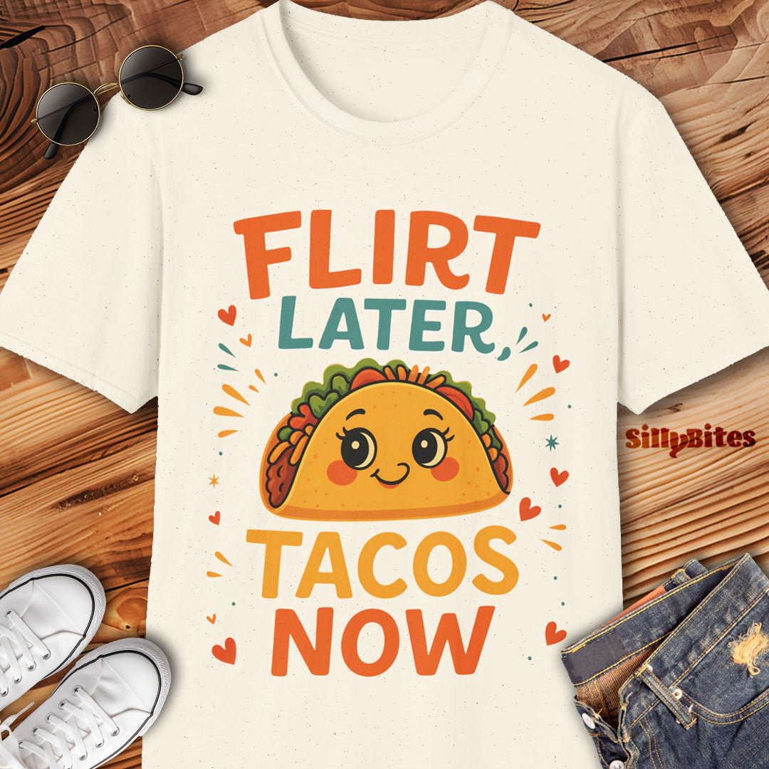 Flirt Later Tacos Now Girls T-Shirt - Unisex