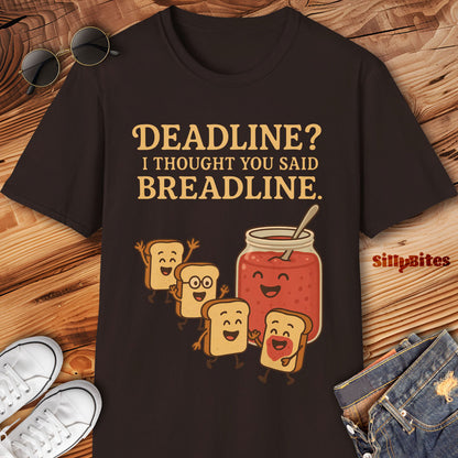 Funny Breadline Not Deadline Toast and Jam T-shirt