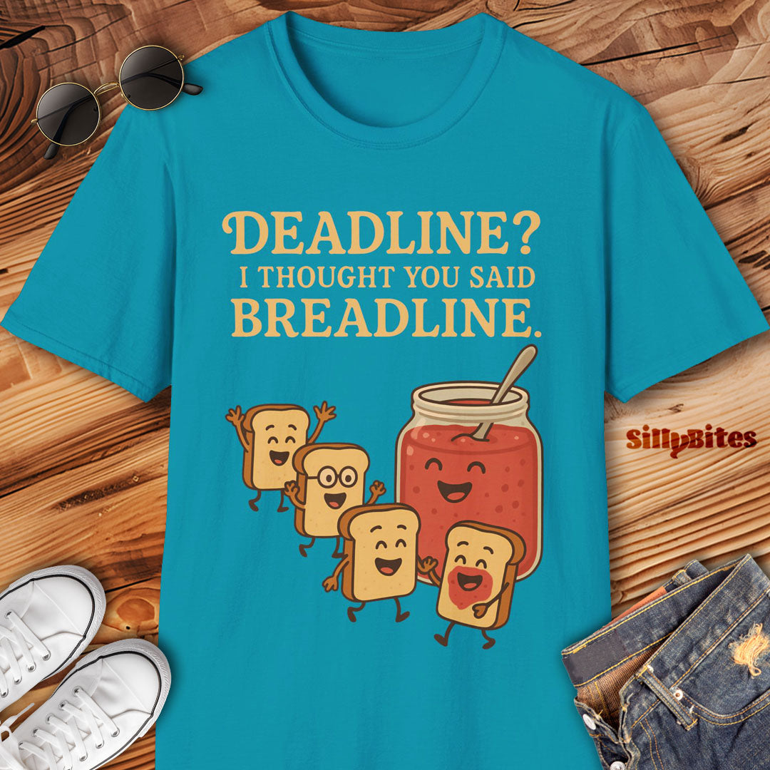 Funny Breadline Not Deadline Toast and Jam T-shirt