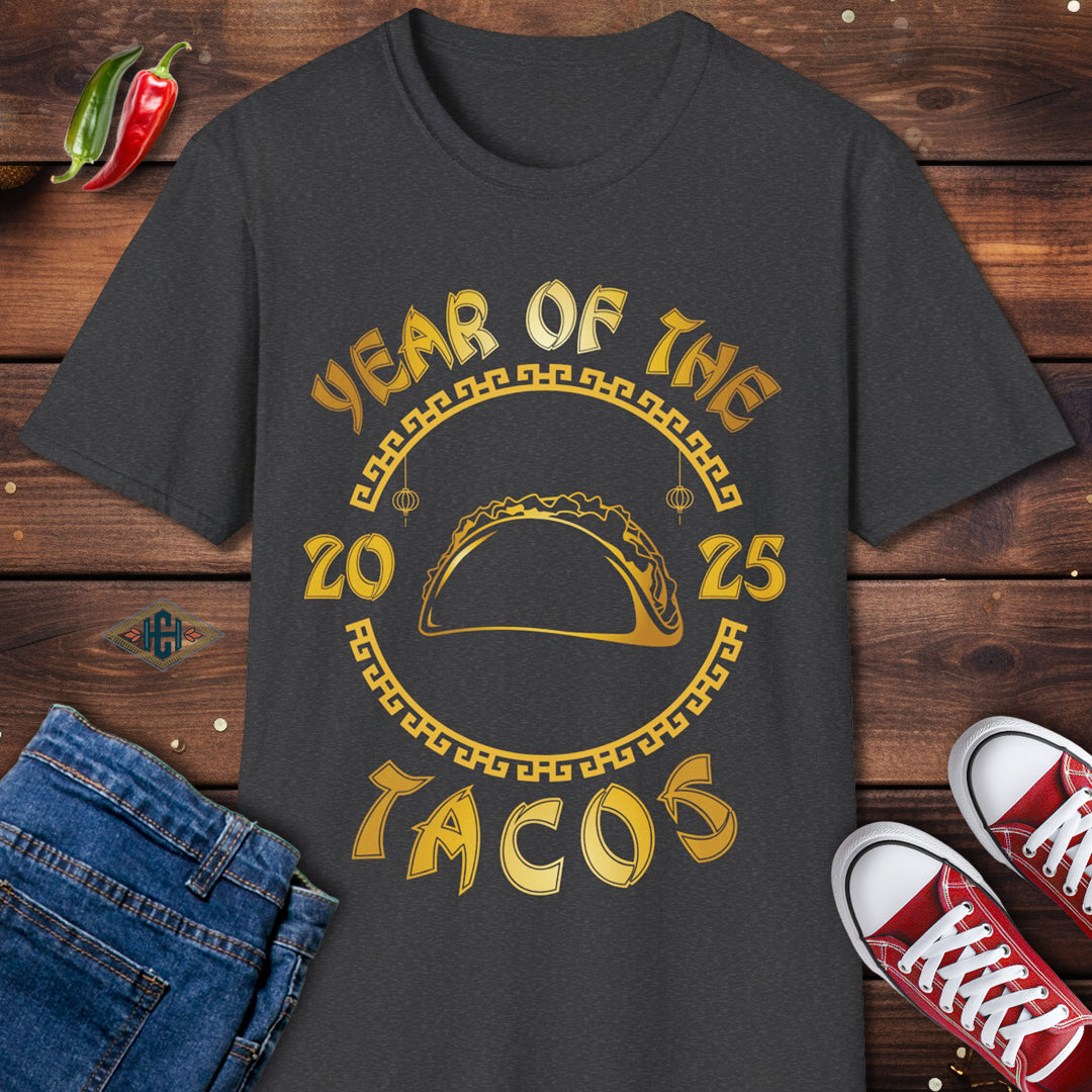 Year Of The Tacos 2025 New Year Humor T-Shirt