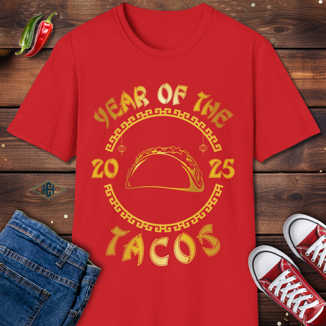 Year Of The Tacos 2025 New Year Humor T-Shirt