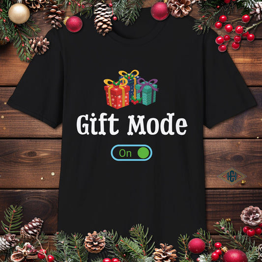 Gift Mode ON - Funny Christmas T-Shirt