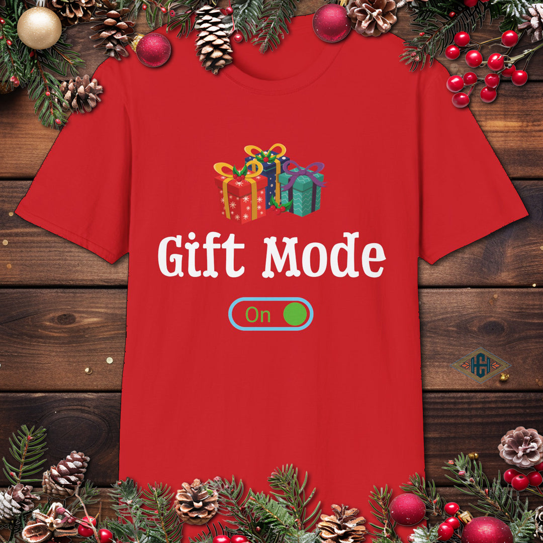 Gift Mode ON - Funny Christmas T-Shirt