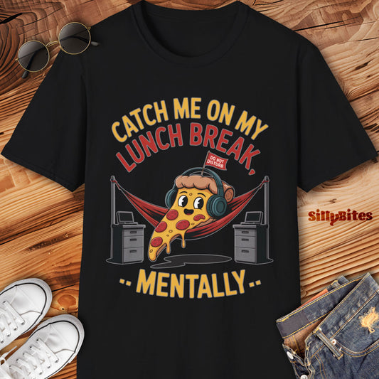Funny Office Humor Pizza T-Shirt - Unisex