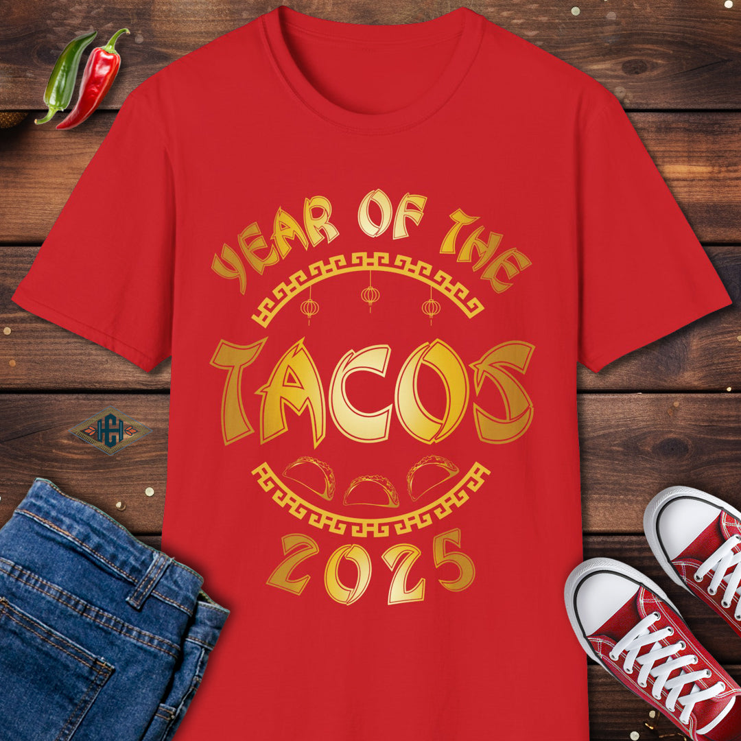 Year Of The Tacos 2025 New Year T-Shirt